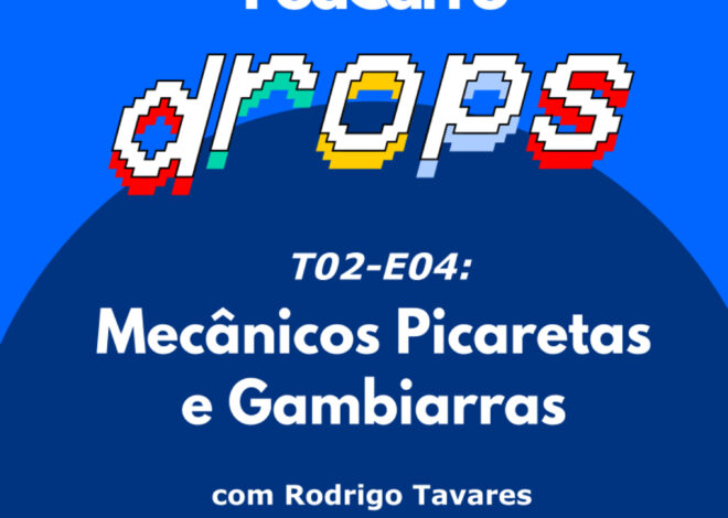 17: PodCarro Drops – Mecânicos Picaretas e Gambiarras