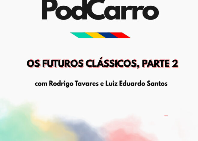 18: Os Futuros Clássicos, Parte 2