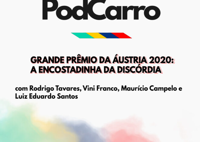19: Grande Prêmio da Áustria 2020: A Encostadinha da Discórdia