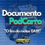 63: Documento PodCarro – O Fim do Motor EA111