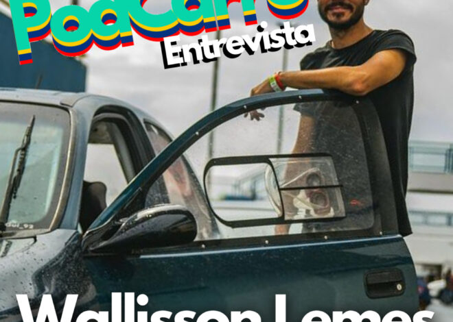 87: TRACK DAY NA VEIA! – PodCarro Entrevista: Wallisson Lemes