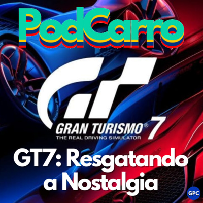 92: Gran Turismo 7, Resgatando a Nostalgia – Quarta Temporada