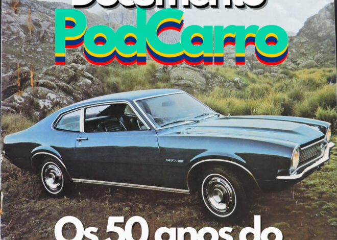 119: Os 50 anos do Ford Maverick – Documento PodCarro