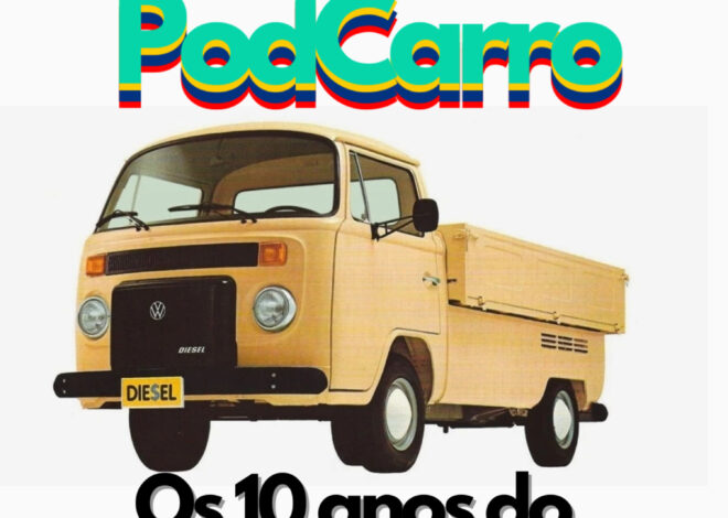 120: Os 10 anos do fim da Kombi – Documento PodCarro