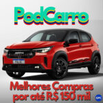 Melhores Compras até R$ 150 mil – PodCarro 121
